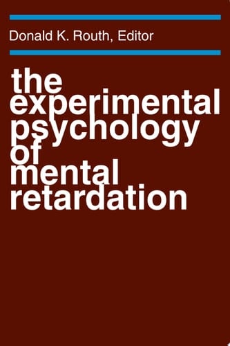 Experimental Psychology Of Mental Retardation, The
