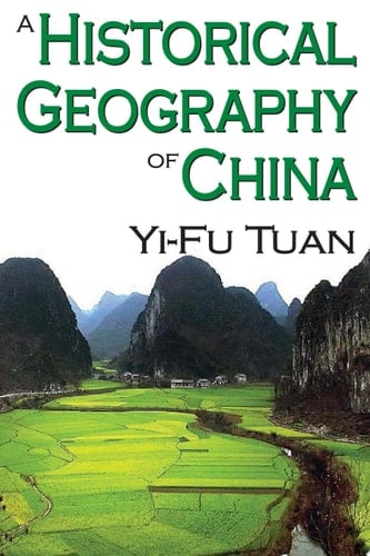 A Historical Geography Of China