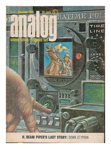 Analog Science Fiction and Fact, November 1965, Featuring H. Beam Piper *Down Styphon!* (Volume LXXVI, No. 3)