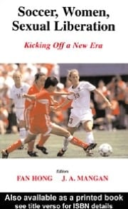 Soccer, Women, Sexual Liberation: Kicking off a New Era