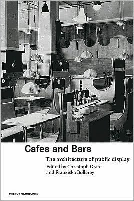 Cafés and bars: the architecture of public display