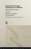 Industrial Technology Development in Malaysia: Industry and Firm Studies