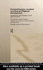 Competitiveness, Localised Learning And Regional Development