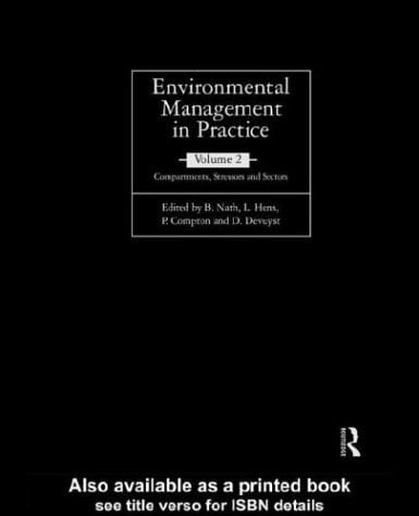 Environmental Management in Practice: Compartments, Stressors and Sectors, Vol. 2