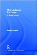 Louisiana Purchase: A Global Context