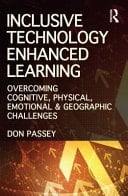 Inclusive Technology Enhanced Learning: Overcoming Cognitive, Physical, Emotional, and Geographic Challenges