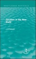 Taxation in the New State (Routledge Revivals)