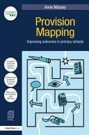 Provision Mapping : Improving Outcomes in Primary Schools