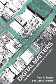 Digital Matters: The Theory and Culture of the Matrix