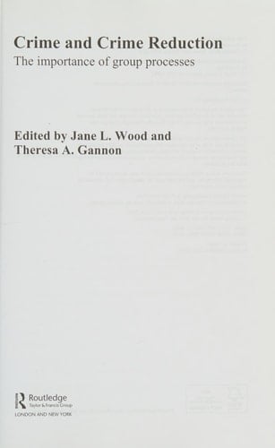 Crime and crime reduction: the importance of group processes