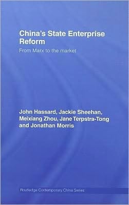 China's State Enterprise Reform: From Marx to the Market