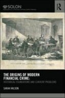 The Origins Of Modern Financial Crime In Britain: Historical Foundations And Current Problems