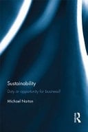 Sustainability: duty or opportunity for business?