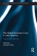 Global Economic Crisis in Latin America : Impacts and Responses
