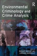 Environmental Criminology and Crime Analysis