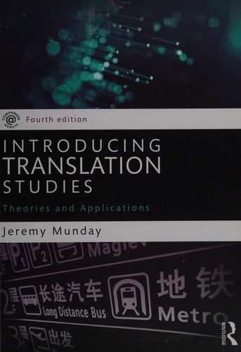 Introducing translation studies: theories and applications