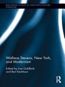 Wallace Stevens, New York, And Modernism
