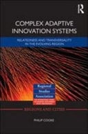 Complex Adaptive Innovation Systems : Relatedness and Transversality in the Evolving Region