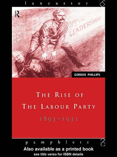 The Rise of the Labour Party 1893-1931