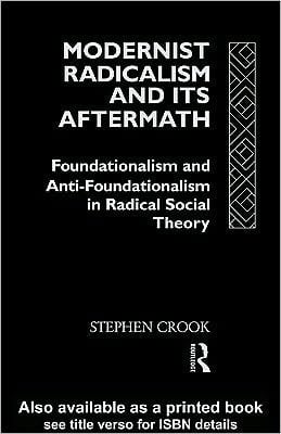 Modernist Radicalism and its Aftermath