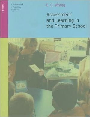 Assessment and Learning in the Primary School