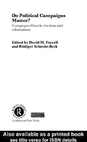 Do Political Campaigns Matter?: Campaign Effects in Elections and Referendums