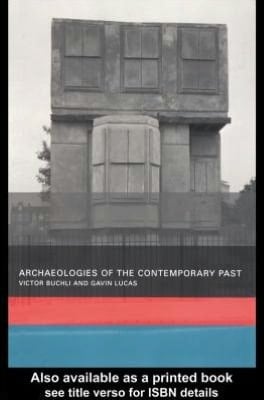 Archaeologies of the Contemporary Past