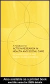 A Handbook for Action Research in Health and Social Care