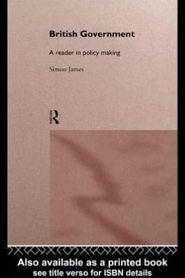 British Government: A Reader in Policy Making