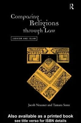 Comparing Religions Through Law: Judaism and Islam