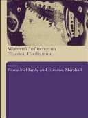 Women's Influence On Classical Civilization