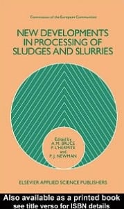 New Developments in Processing of Sludges and Slurries
