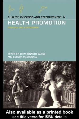 Quality, evidence and effectiveness in health promotion: striving for certainties