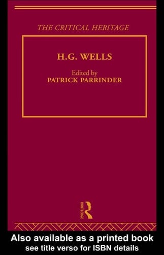 H.G. Wells: the critical heritage