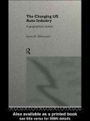 The Changing Us Auto Industry: A Geographical Analysis