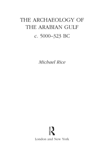 The archaeology of the Arabian Gulf, c. 5000-323 BC