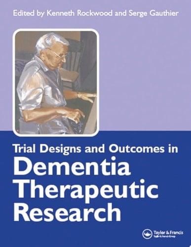 Trial Designs and Outcomes in Dementia Therapeutic Research