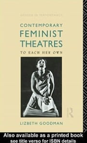 Contemporary Feminist Theatres: To Each Her Own