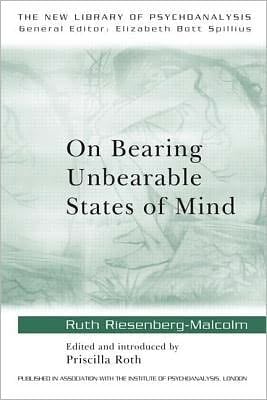 On Bearing Unbearable States of Mind
