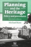 Planning and the Heritage: Policy and Procedures