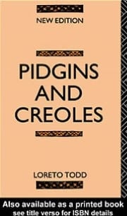 Pidgins and Creoles