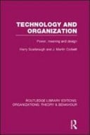 Technology and Organization: Power, Meaning and Deisgn