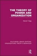 Theory of Power and Organization (RLE: Organizations)