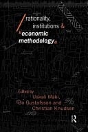 Rationality, Institutions and Economic Methodology