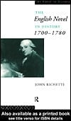 The English Novel in History 1700-1780