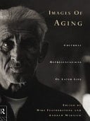 Images of Aging: Cultural Representations of Later Life