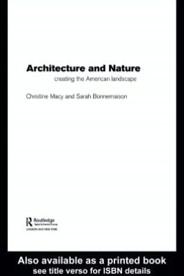 Architecture and Nature: Creating the American Landscape