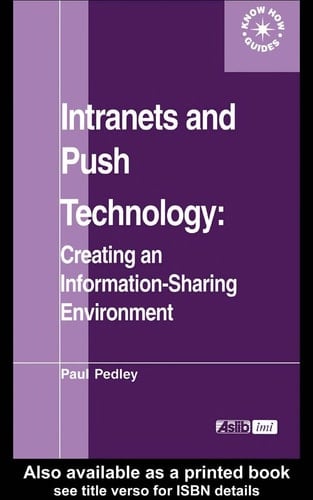 Intranets and push technology: creating an information-sharing environment