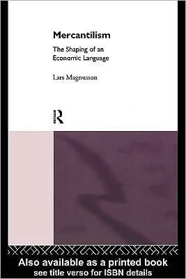 Mercantilism: the shaping of an economic language