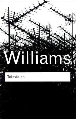 Television: Technology and Cultural Form
